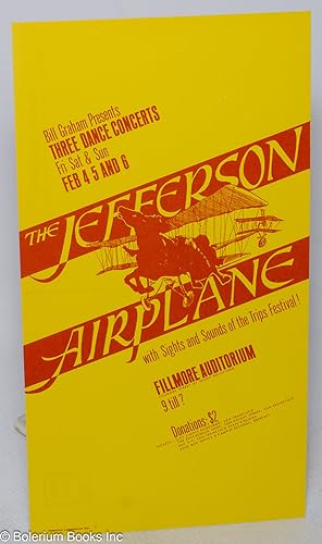 Bill Graham Presents Three Dance Concerts: Fri Sat & Sun, Feb 4 5 and 6: The Jefferson Airplane w...