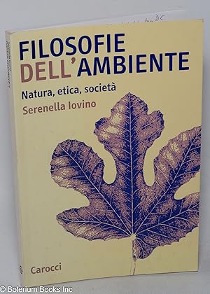 Immagine del venditore per Filosofie dell'ambiente. Natura, etica, societa venduto da Bolerium Books Inc.