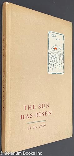 Immagine del venditore per The Sun Has Risen venduto da Bolerium Books Inc.