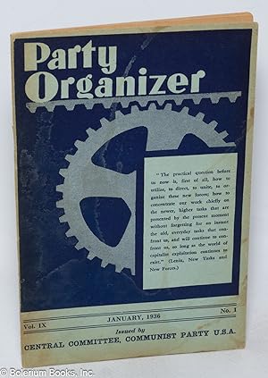 Party organizer, vol. 9, no. 1, January 1936
