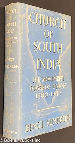 Seller image for Church Of South India, The Movement Towards Union 1900-1947 for sale by Bolerium Books Inc.