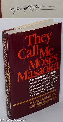 Seller image for They call me Moses Masaoka; an American saga for sale by Bolerium Books Inc.