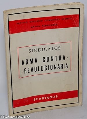 Imagen del vendedor de Sindicatos Arma Contrarevolucionria a la venta por Bolerium Books Inc.