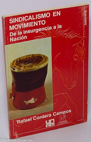 Seller image for Sindicalismo en movimiento: de la insurgencia a la nacion for sale by Bolerium Books Inc.