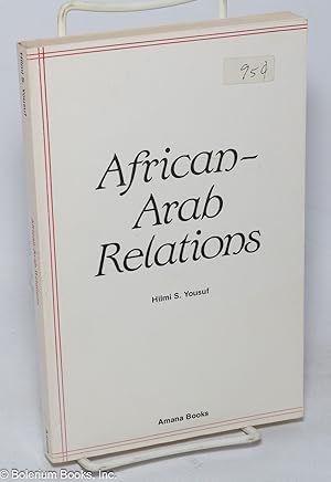 Bild des Verkufers fr African-Arab Relations zum Verkauf von Bolerium Books Inc.