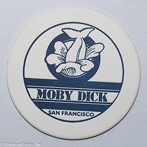 Original drink coaster from Moby Dick, San Francisco