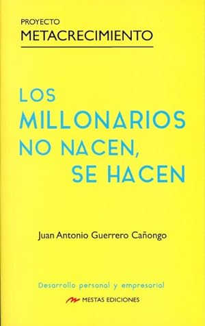 Bild des Verkufers fr Los millonarios no nacen, se hacen/ Millionaires Are Not Born, They Are Made -Language: Spanish zum Verkauf von GreatBookPrices