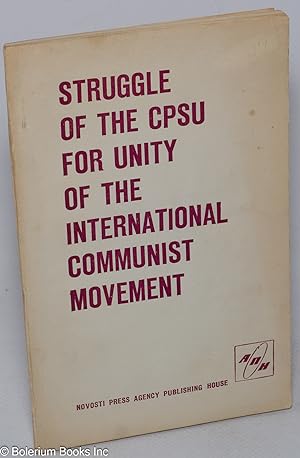 Struggle of the CPSU for Unity of the International Communist Movement