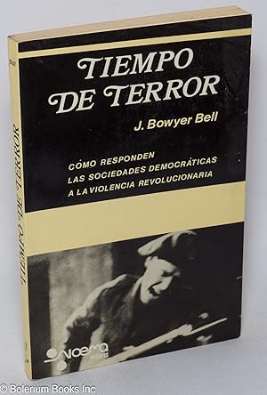 Seller image for Tiempo de Terror: Cmo Responden las Sociedades Democrticas a la Violencia Revolucionaria for sale by Bolerium Books Inc.