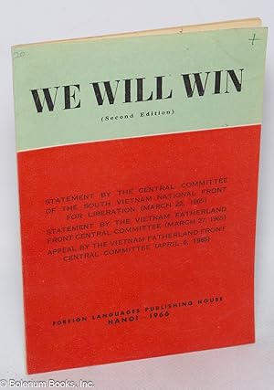 We will win (second edition). Statement by the Central Committee of the South Vietnam National Fr...