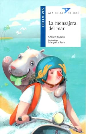 Imagen del vendedor de La mensajera del mar/ The Messenger from the Sea -Language: Spanish a la venta por GreatBookPrices