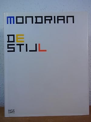 Seller image for Piet Mondrian. De Stijl. Ausstellung Stdtische Galerie im Lenbachhaus und Kunstbau, Mnchen, 16. April bis 15. August 2011 for sale by Antiquariat Weber