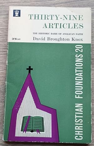 Seller image for Thirty-nine Articles: The Historic Basis of Anglican Faith: Christian Foundations Series No 20 for sale by Peter & Rachel Reynolds