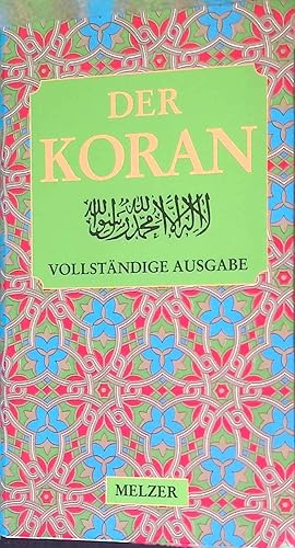 Bild des Verkufers fr el- Koran, das heit die Lesung : die Offenbarungen des Mohammed Ibn Abdallah des Propheten Gottes. zum Verkauf von books4less (Versandantiquariat Petra Gros GmbH & Co. KG)