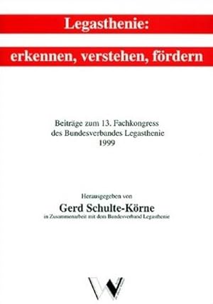 Seller image for Legasthenie: Erkennen, Verstehen, Frdern. Beitrge zum 13. Fachkongress. for sale by BuchWeltWeit Ludwig Meier e.K.