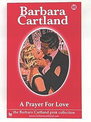Bild des Verkufers fr A Prayer for Love (The Barbara Cartland Pink Collection vol. 98) zum Verkauf von Leserstrahl  (Preise inkl. MwSt.)