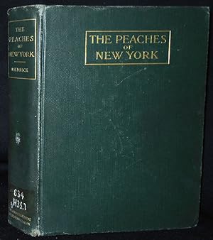 The Peaches of New York by U. P. Hedrick; Assisted by G. H. Howe, O. M. Taylor, C. B. Tubergen [R...