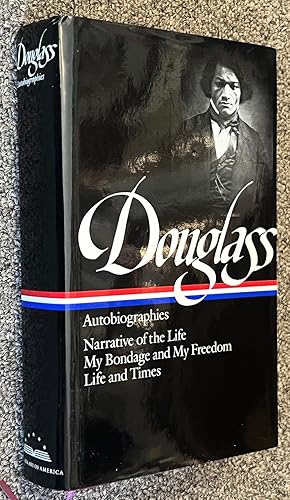 Immagine del venditore per Frederick Douglass : Autobiographies : Narrative of the Life of Frederick Douglass, an American Slave / My Bondage and My Freedom / Life and Times of Frederick Douglass venduto da DogStar Books