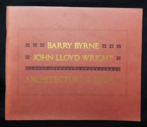 Immagine del venditore per Barry Byrne, John Lloyd Wright: Architecture & Design; Essays by Sally Kitt Chappell and Ann Van Zanten venduto da Classic Books and Ephemera, IOBA