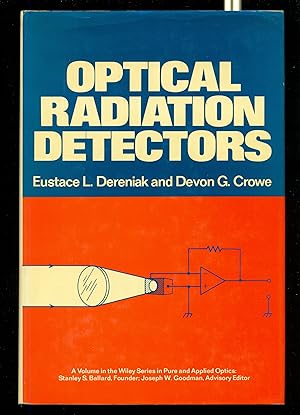 Seller image for Optical Radiation Detectors (Wiley Series in Pure and Applied Optics) for sale by Don's Book Store