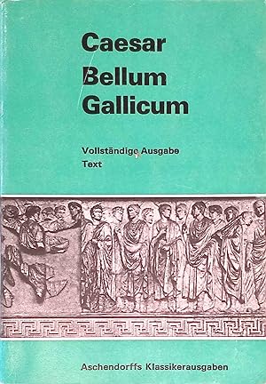 Seller image for Bellum Gallicum; Text Aschendorffs Sammlung lateinischer und griechischer Klassiker for sale by books4less (Versandantiquariat Petra Gros GmbH & Co. KG)