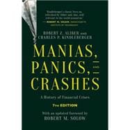 Seller image for Manias, Panics, and Crashes A History of Financial Crises, Seventh Edition for sale by eCampus