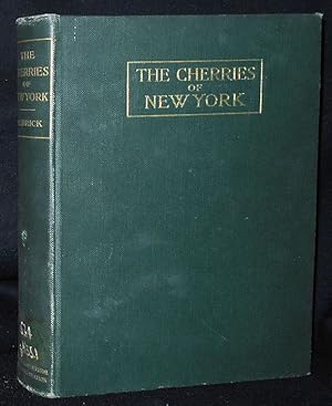 The Cherries of New York by U. P. Hedrick; Assisted by G. H. Howe, O. M. Taylor, C. B. Tubergen, ...