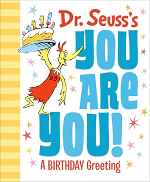 Seller image for Dr. Seuss's You Are You! a Birthday Greeting (Hardback or Cased Book) for sale by BargainBookStores