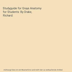 Bild des Verkufers fr Studyguide for Grays Anatomy for Students: By Drake, Richard zum Verkauf von Buchpark