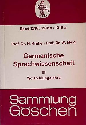 Imagen del vendedor de Germanische Sprachwissenschaft; 3., Wortbildungslehre. Sammlung Gschen ; Bd. 1218/1218a/1218b a la venta por books4less (Versandantiquariat Petra Gros GmbH & Co. KG)
