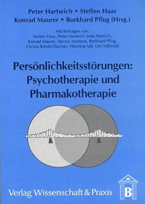 Seller image for Persnlichkeitsstrungen: Psychotherapie und Pharmakotherapie. for sale by BuchWeltWeit Ludwig Meier e.K.