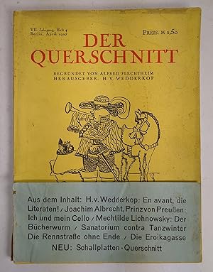 Der Querschnitt, VII. Jahrgang, Heft 4 / 1927 Begründet von Alfred Flechtheim