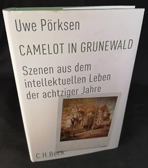 Bild des Verkufers fr Camelot in Grunewald Szenen aus dem intellektuellen Leben der achtziger Jahre zum Verkauf von ANTIQUARIAT Franke BRUDDENBOOKS