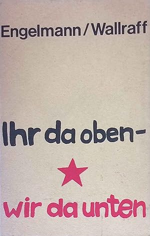 Seller image for Ihr da oben - wir da unten. for sale by books4less (Versandantiquariat Petra Gros GmbH & Co. KG)