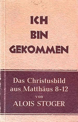 Bild des Verkufers fr "Ich bin gekommen" : Das Christusbild aus Matthus 8 - 12. Lebendiges Wort ; Nr. 2 zum Verkauf von books4less (Versandantiquariat Petra Gros GmbH & Co. KG)