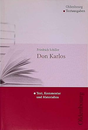 Seller image for Don Karlos; Text, Kommentar und Materialien. Oldenbourg Textausgaben for sale by books4less (Versandantiquariat Petra Gros GmbH & Co. KG)