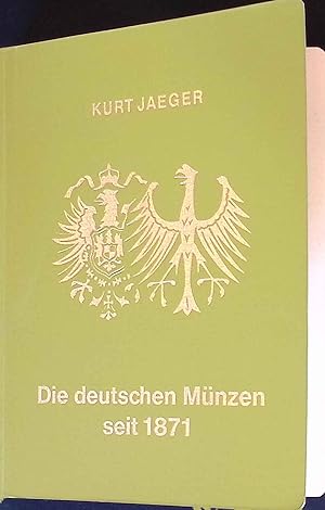 Seller image for Die deutschen Mnzen seit 1871 mit Prgezahlen und Bewertungen. for sale by books4less (Versandantiquariat Petra Gros GmbH & Co. KG)