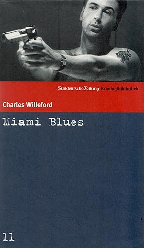 Bild des Verkufers fr Sddeutsche Zeitung Kriminalbibliothek: Miami Blues zum Verkauf von Gabis Bcherlager
