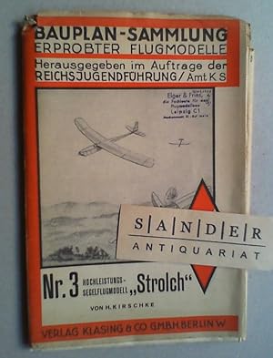 Hochleistungssegelflugmodell Strolch. Hg. im Auftrage der Reichsjugendführung.