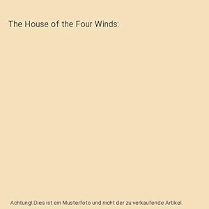 Bild des Verkufers fr The House of the Four Winds zum Verkauf von Buchpark