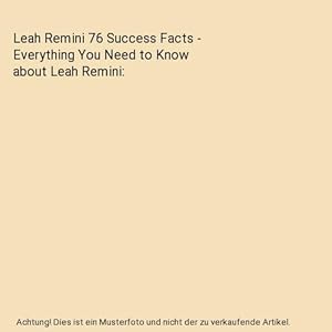 Imagen del vendedor de Leah Remini 76 Success Facts - Everything You Need to Know about Leah Remini a la venta por Buchpark