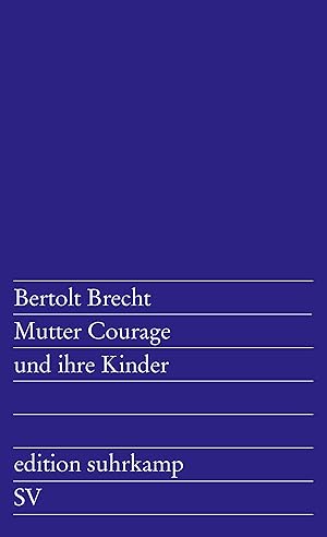 Seller image for Mutter Courage und ihre Kinder: Eine Chronik aus dem Dreiigjhrigen Krieg (edition suhrkamp) for sale by Gabis Bcherlager