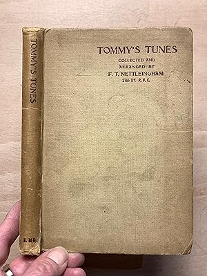 Tommy's Tunes: A Comprehensive Collection Of Soldiers Songs, Marching Melodies , Rude Rhymes and ...