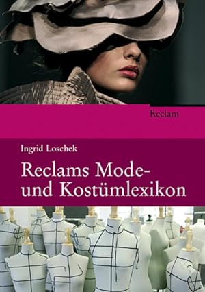 Bild des Verkufers fr Reclams Mode- und Kostmlexikon von Ingrid Loschek zum Verkauf von Berliner Bchertisch eG
