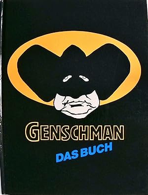 Genschman. Ein deutsches Superheldenschicksal ein deutsches Superheldenschicksal ; [das Buch]