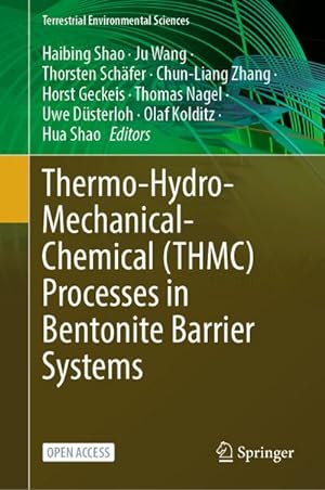 Imagen del vendedor de Thermo-Hydro-Mechanical-Chemical (THMC) Processes in Bentonite Barrier Systems a la venta por BuchWeltWeit Ludwig Meier e.K.