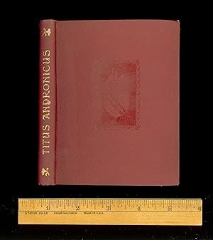 Temple Shakespeare. The Tragedy of Titus Andronicus, 6th Printing Issued November 1902 by J. M. D...