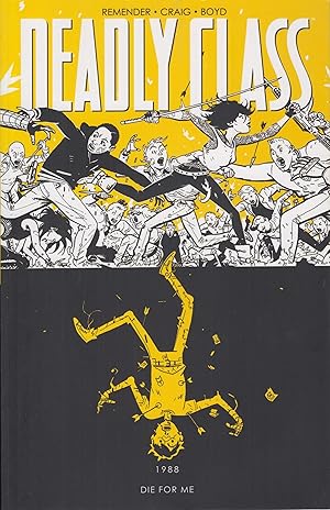 Seller image for Die For Me, Volume 4 (Deadly Class) for sale by Adventures Underground