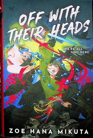 Seller image for Off With Their Heads for sale by Adventures Underground