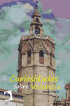 Image du vendeur pour Curiosidades sobre Valencia mis en vente par AG Library